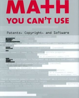 خرید و دانلود نسخه کامل کتاب Math You Can’t Use: Patents, Copyright, and Software – PDF