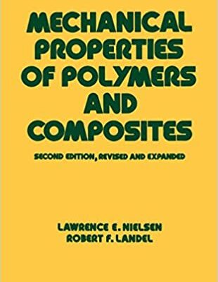 خرید و دانلود نسخه کامل کتاب Mechanical Properties of Polymers and Composites (Mechanical Engineering Book 90) 2nd Edition – PDF