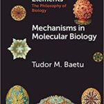 خرید و دانلود نسخه کامل کتاب Mechanisms in Molecular Biology (Elements in the Philosophy of Biology)  –  PDF