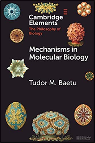 خرید و دانلود نسخه کامل کتاب Mechanisms in Molecular Biology (Elements in the Philosophy of Biology) – PDF_6837af2a00457.jpeg خرید و دانلود نسخه کامل کتاب Mechanisms in Molecular Biology (Elements in the Philosophy of Biology) – PDF