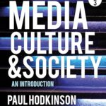 خرید و دانلود نسخه کامل کتاب Media, Culture and Society: An Introduction (3rd Edition) –  +  Pdf