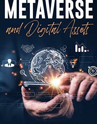 خرید و دانلود نسخه کامل کتاب Metaverse and Digital Assets: Your Ultimate Guide to the Future of the Internet –  +  PDF
