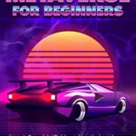 خرید و دانلود نسخه کامل کتاب METAVERSE FOR BEGINNERS: A Complete Guide on How to Invest in NFT, Blockchain Gaming, and Crypto [2022] –  +  pdf