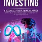 خرید و دانلود نسخه کامل کتاب METAVERSE INVESTING: A step-by-step guide to digital assets in the Metaverse, crypto gaming and the future of the blockchain[2022] –  +  pdf