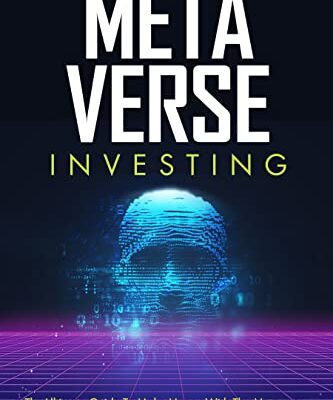 خرید و دانلود نسخه کامل کتاب Metaverse Investing: The Ultimate Guide To Make Money With The Metaverse. Understand What It Is, How To Enter In It  [2022] –  +  pdf