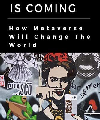 خرید و دانلود نسخه کامل کتاب Metaverse Is Coming:  How Metaverse Will Change The World[2021] –  +  pdf