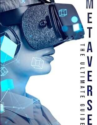 خرید و دانلود نسخه کامل کتاب Metaverse: The Ultimate Guide BY Raad –  +  Pdf