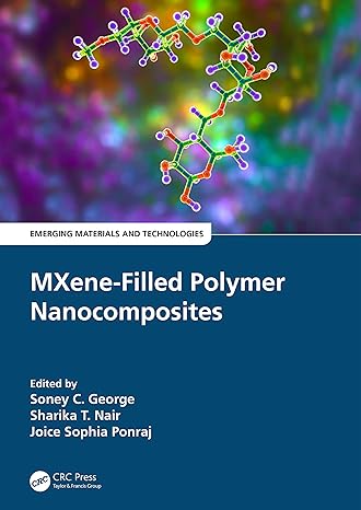 خرید و دانلود نسخه کامل کتاب MXene-Filled Polymer Nanocomposites (Emerging Materials and Technologies) – PDF_6838855b91dda.jpeg خرید و دانلود نسخه کامل کتاب MXene-Filled Polymer Nanocomposites (Emerging Materials and Technologies) – PDF