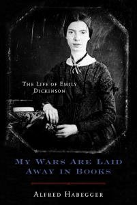 خرید و دانلود نسخه کامل کتاب My Wars Are Laid Away in Books: The Life of Emily Dickinson