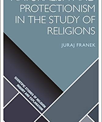 خرید و دانلود نسخه کامل کتاب Naturalism and Protectionism in the Study of Religions (Scientific Studies of Religion: Inquiry and Explanation) –  PDF