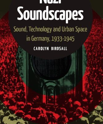 خرید و دانلود نسخه کامل کتاب Nazi Soundscapes –  PDF