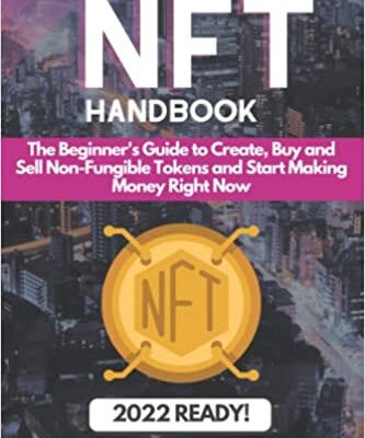 خرید و دانلود نسخه کامل کتاب NFT Handbook: The Beginner’s Guide to Create, Buy and Sell Non-Fungible Tokens and Start Making Money Right Now –  +  PDF