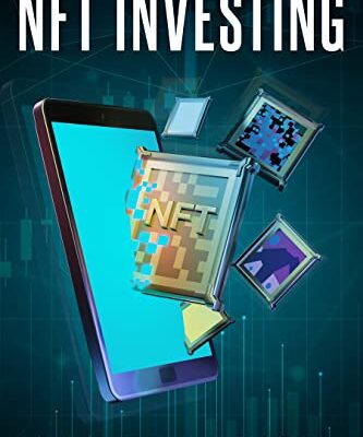 خرید و دانلود نسخه کامل کتاب NFT Investing (Blockchain, Cryptocurrency, NFTs and more)  [2022] –  +  pdf