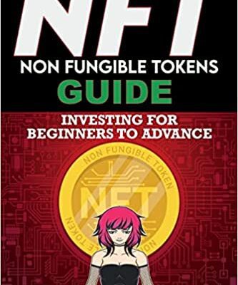خرید و دانلود نسخه کامل کتاب NFT (Non Fungible Tokens) Investing Guide for Beginners to Advance in 2022 & Beyond: NFTs Handbook for Artists, Real[2022] –  +  pdf