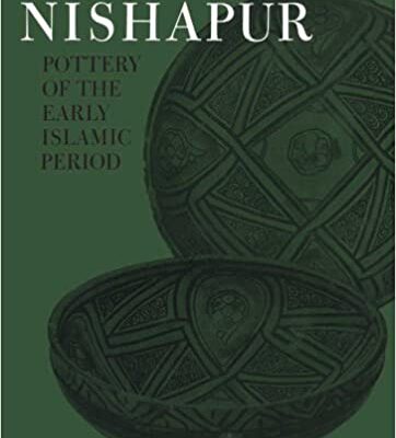 خرید و دانلود نسخه کامل کتاب Nishapur: Pottery of the Early Islamic Period BY Wilkinson – PDF