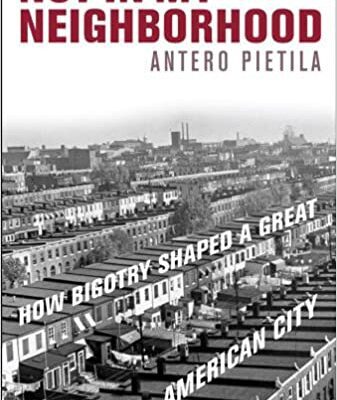 خرید و دانلود نسخه کامل کتاب Not in My Neighborhood: How Bigotry Shaped a Great American City –  Pdf