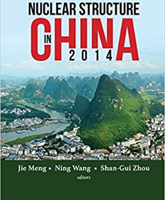خرید و دانلود نسخه کامل کتاب Nuclear Structure in China 2014 – Proceedings of the 15th National Conference on Nuclear Structure in China – PDF