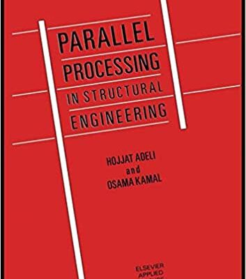 خرید و دانلود نسخه کامل کتاب Parallel Processing in Structural Engineering – Pdf