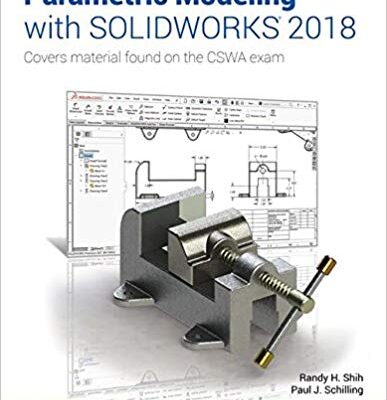 خرید و دانلود نسخه کامل کتاب Parametric Modeling with SOLIDWORKS 2018 – pdf