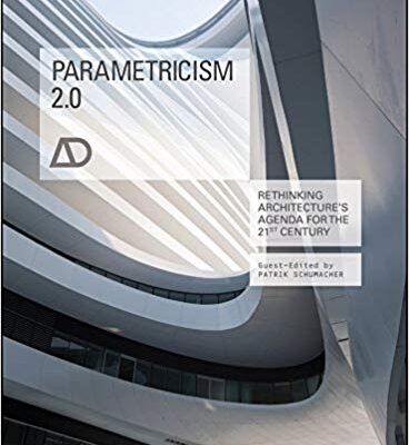 خرید و دانلود نسخه کامل کتاب Parametricism 2.0: Rethinking Architecture’s Agenda for the 21st Century