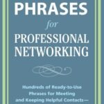 خرید و دانلود نسخه کامل کتاب Perfect Phrases for Professional Networking: Hundreds of Ready-to-Use Phrases for Meeting and Keeping Helpful Contacts Everywhere You Go – PDF