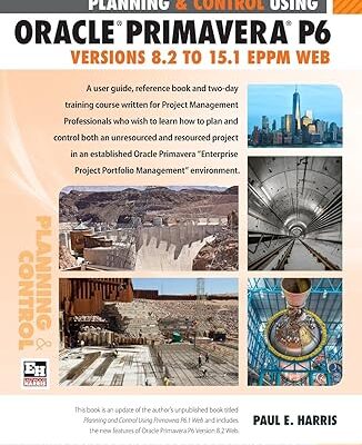 خرید و دانلود نسخه کامل کتاب Planning and Control Using Oracle Primavera P6 Versions 8.2 to 15.1 EPPM Web – + Pdf
