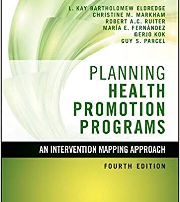 خرید و دانلود نسخه کامل کتاب Planning Health Promotion Programs: An Intervention Mapping Approach (Jossey-Bass Public Health) 4th Edition
