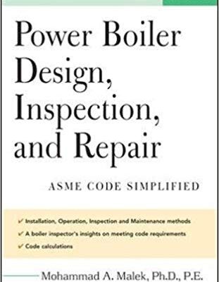 خرید و دانلود نسخه کامل کتاب Power Boiler Design, Inspection, and Repair: Per ASME Boiler and Pressure
