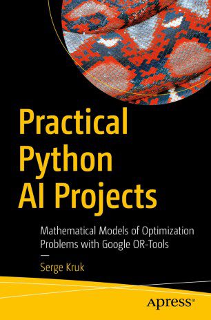 خرید و دانلود نسخه کامل کتاب Practical Python AI Projects: Mathematical Models of Optimization Problems with Google OR-Tools – Pdf_68364bfde024c.jpeg خرید و دانلود نسخه کامل کتاب Practical Python AI Projects: Mathematical Models of Optimization Problems with Google OR-Tools – Pdf