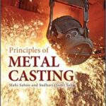 خرید و دانلود نسخه کامل کتاب Principles of Metal Casting, Third Edition