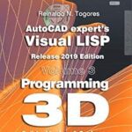 خرید و دانلود نسخه کامل کتاب Programming 3D. Solids, Meshes & Surfaces.: Release 2019 edition. (AutoCAD expert’s Visual LISP) – + PDF