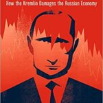 خرید و دانلود نسخه کامل کتاب Putinomics: How the Kremlin Damages the Russian Economy –  Pdf