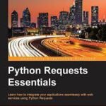 خرید و دانلود نسخه کامل کتاب Python Requests Essentials –  PDF