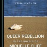 خرید و دانلود نسخه کامل کتاب Queer Rebellion in the Novels of Michelle Cliff –  PDF