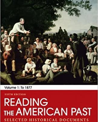 خرید و دانلود نسخه کامل کتاب Reading the American Past: Volume I: To 1877: Selected Historical Documents (5th Edition) –  Pdf