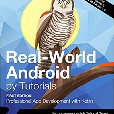 خرید و دانلود نسخه کامل کتاب Real-World Android by Tutorials: Professional App Development with Kotlin –  Pdf