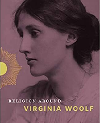 خرید و دانلود نسخه کامل کتاب Religion Around Virginia Woolf – Pdf