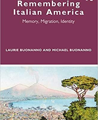 خرید و دانلود نسخه کامل کتاب Remembering Italian America: Memory, Migration, Identity –  PDF