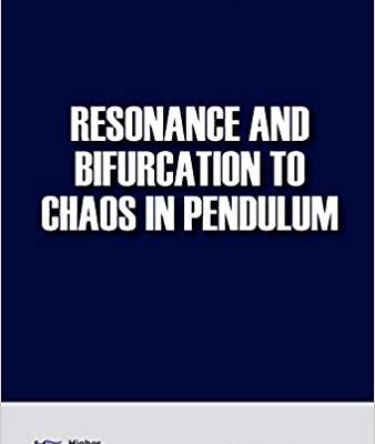 خرید و دانلود نسخه کامل کتاب Resonance and Bifurcation to Chaos in Pendulum