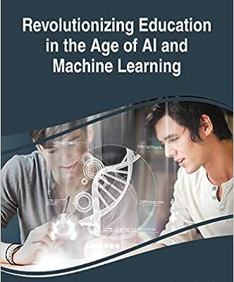 خرید و دانلود نسخه کامل کتاب Revolutionizing Education in the Age of AI and Machine Learning –  Pdf