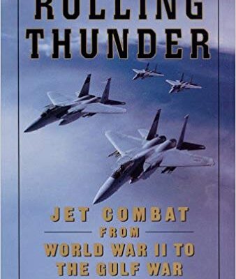 خرید و دانلود نسخه کامل کتاب ROLLING THUNDER: Jet Combat From WW II to the Gulf War
