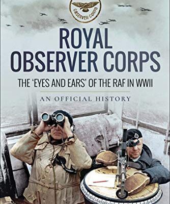 خرید و دانلود نسخه کامل کتاب Royal Observer Corps: The ‘Eyes and Ears’ of the RAF in WWII –  PDF