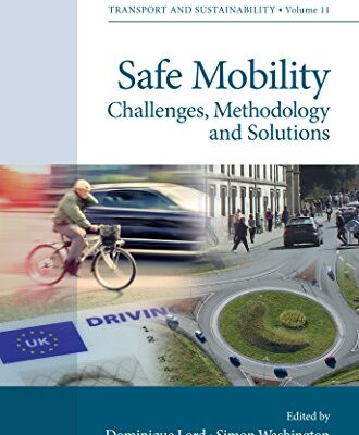 خرید و دانلود نسخه کامل کتاب Safe Mobility: Challenges, Methodology and Solutions (Transport and Sustainability)