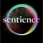خرید و دانلود نسخه کامل کتاب Sentience: The Invention of Consciousness – + Pdf