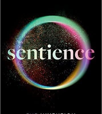 خرید و دانلود نسخه کامل کتاب Sentience: The Invention of Consciousness –  +  Pdf