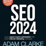 خرید و دانلود نسخه کامل کتاب SEO 2024: Learn search engine optimization with smart internet marketing strategies –  +  Pdf