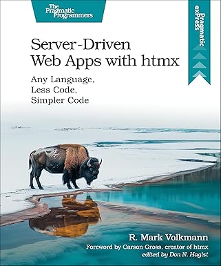 خرید و دانلود نسخه کامل کتاب Server-Driven Web Apps with htmx: Any Language, Less Code, Simpler Code – Pdf