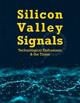 خرید و دانلود نسخه کامل کتاب Silicon Valley Signals: Technological Enthusiasm & the Times –  +  pdf