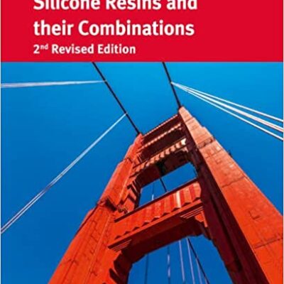 خرید و دانلود نسخه کامل کتاب Silicone Resins and their Combinations (2nd Revised Edition) – Pdf