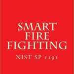 خرید و دانلود نسخه کامل کتاب Smart Fire Fighting: NiST SP 1191 – Pdf